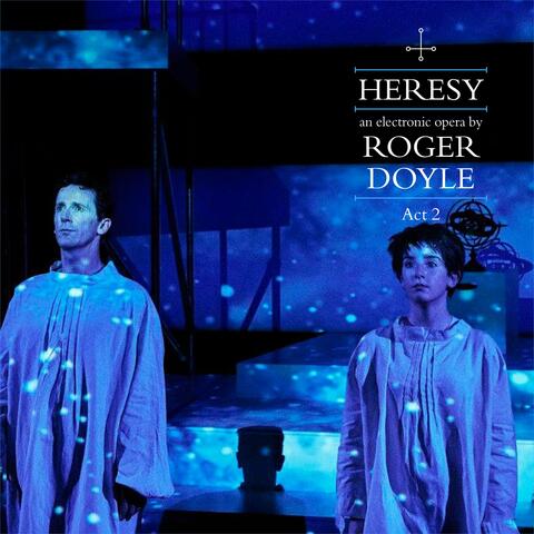 Heresy (Act 2)