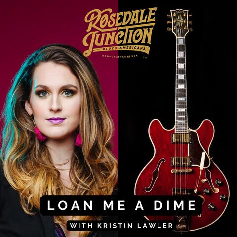 Loan Me a Dime (feat. Kristin Lawler)