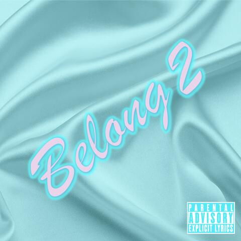 belong 2 . . . (feat. Jalen D)