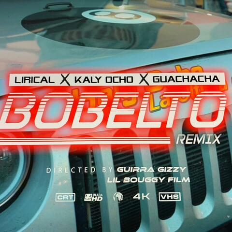 Hay Bobelto Remix (feat. kaly ocho & guachacha)