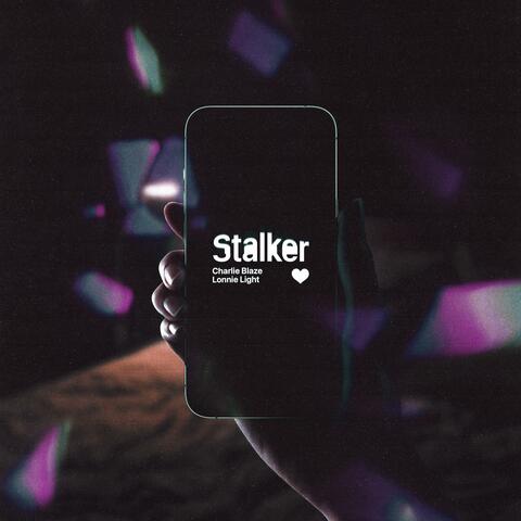 Stalker (feat. Lonnie Light)