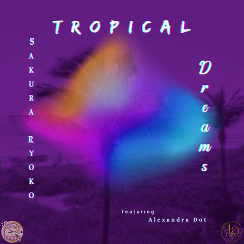 Tropical Dreams