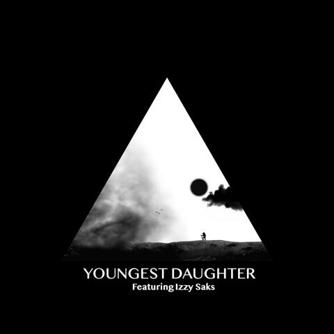 Youngest Daughter (feat. Izzy Saks)