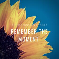 Remember the Moment