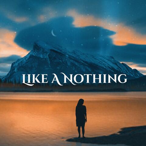 Like A Nothing