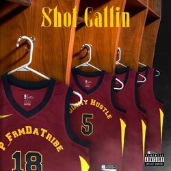 Shot Callin (feat. Jimmy Hustle)