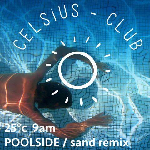 25° 9am Poolside (Sand Remix)