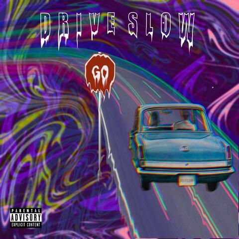 Drive Slow (feat. Cold Hart)