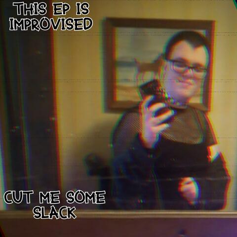 This Ep Is Improvised