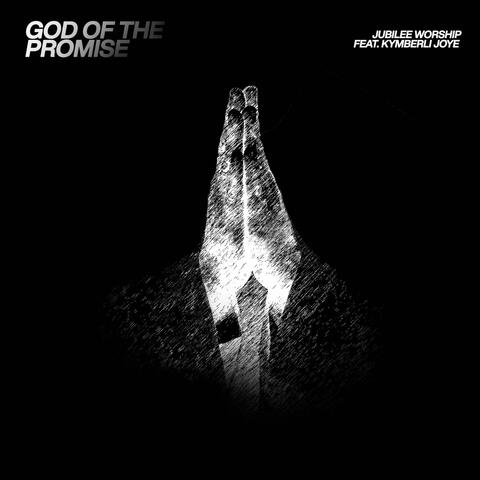 God Of The Promise (feat. Kymberli Joye)