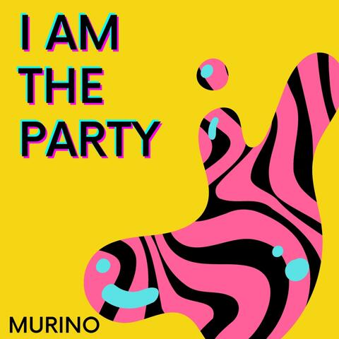 I Am The Party