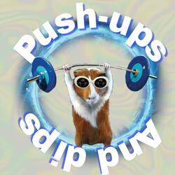 Push up and dips