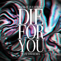 Die For You