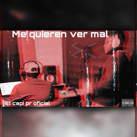 Me quieren ver mal