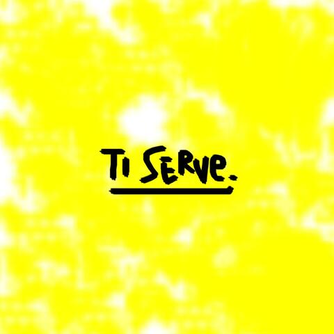 Ti Serve