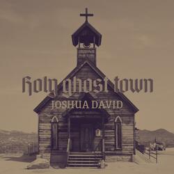 Holy Ghost Town