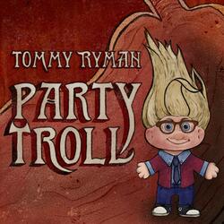 Party Troll