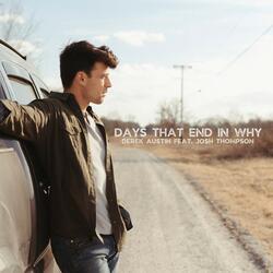 Days That End in Why (feat. Josh Thompson)