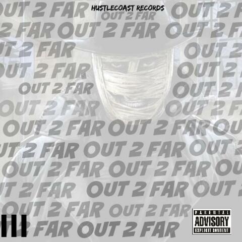 Out 2 Far 3