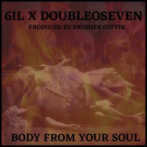 Body From Your Soul (feat. DoubleOSeven)