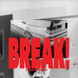 Break!