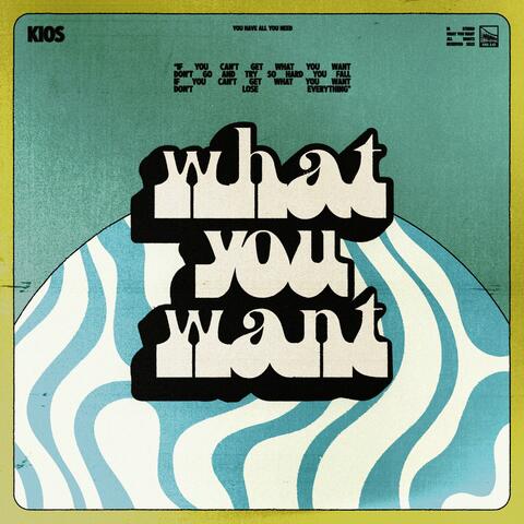 What You Want