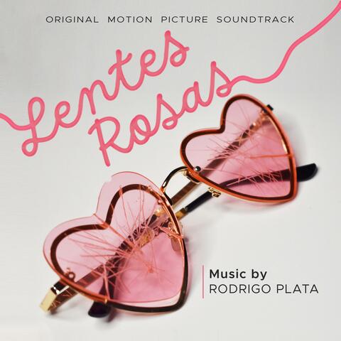 Lentes Rosas (Original Motion Picture Soundtrack)