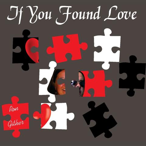 If You Found Love