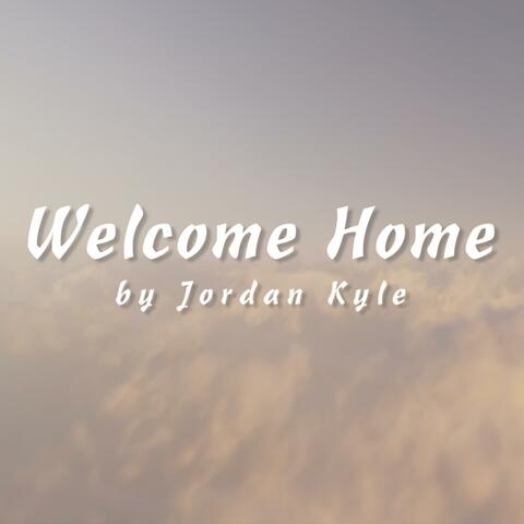 Welcome Home