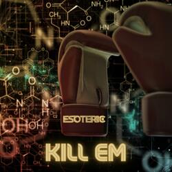 Kill Em