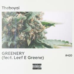 Greenery (feat. Leef E Greene)