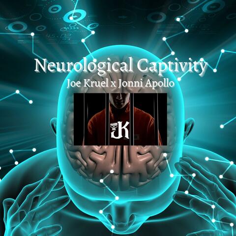 Nuerological Captivity (feat. Jonni Apollo)