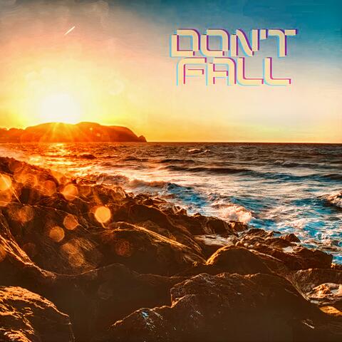 Don't Fall