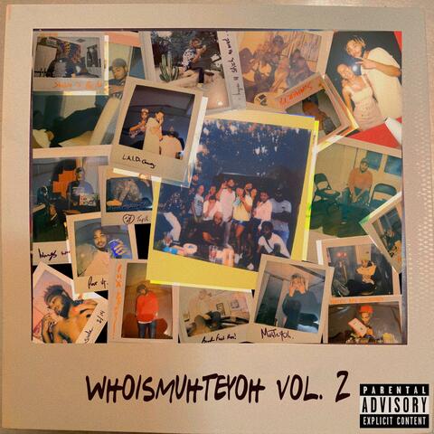 Whoismuhteyoh, Vol. 2