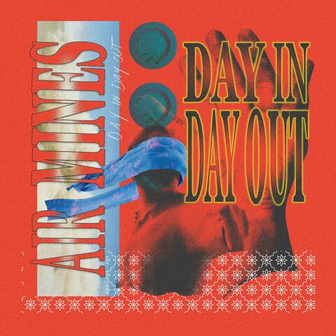 Day In Day Out
