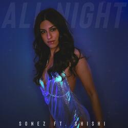 All Night (feat. ShiShi)