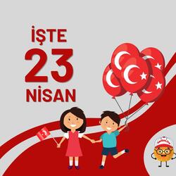 İşte 23 Nisan