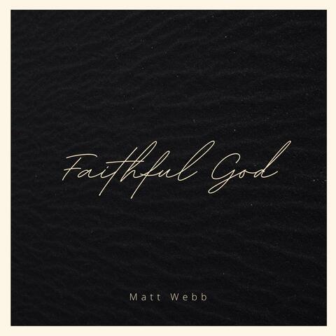 Faithful God
