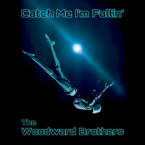 Catch Me I'm Fallin'