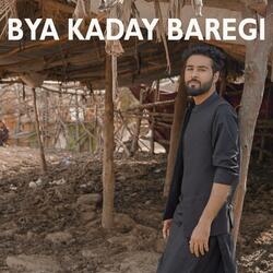 Bya Kaday Baregi