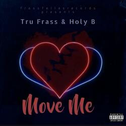 Move Me (feat. Holy B)