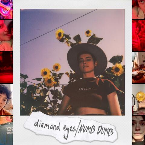diamonds eyes/NUMB DUMB