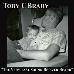 The Very Last Sound He Ever Heard