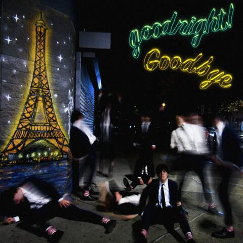 Goodnight, Goodbye