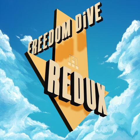 Freedom Dive Redux