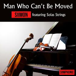 The Man Who Can't Be Moved