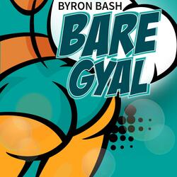 Bare Gyal