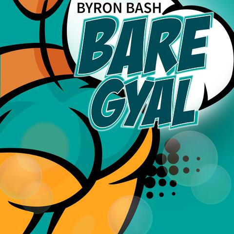 Bare Gyal