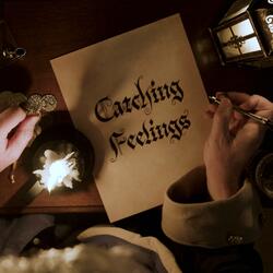 Catching Feelings