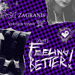 (not) FEELING BETTER!